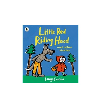 Little Red Riding Hood and Other Stories