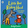 Little Red Riding Hood and Other Stories