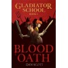 Gladiator School : Blood Oath