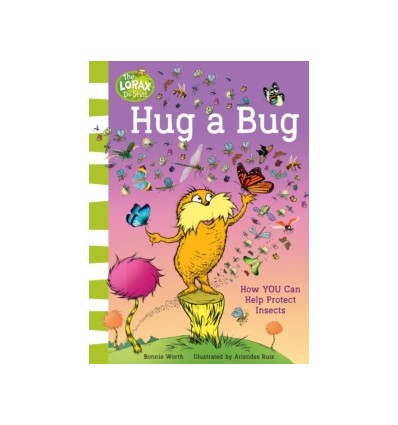 Hug a Bug : How You Can Help Protect Insects