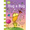 Hug a Bug : How You Can Help Protect Insects