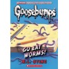 Goosebumps. Go Eat Worms!