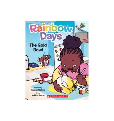 Rainbow Days. The Gold Bowl: An Acorn Book