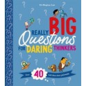 Really Big Questions For Daring Thinkers : Over 40 Bold Ideas about Philosophy