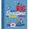 Really Big Questions For Daring Thinkers : Over 40 Bold Ideas about Philosophy