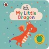 Baby Touch: My Little Dragon