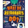 What Do Astronauts Do?