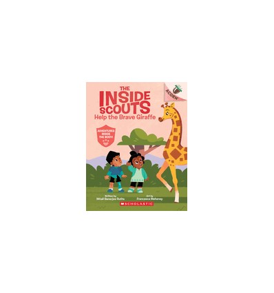 Inside Scouts. Help the Brave Giraffe: An Acorn Book