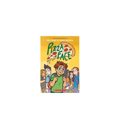 Pizza Face: A Graphic Novel