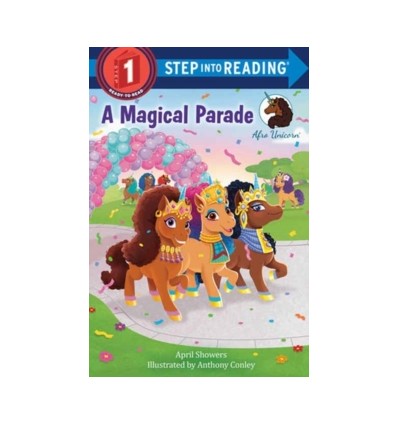 Step into Reading 1. Afro Unicorn: A Magical Parade