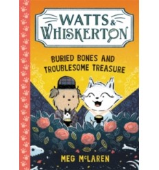 Watts & Whiskerton: Buried Bones and Troublesome Treasure