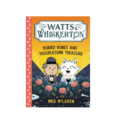 Watts & Whiskerton: Buried Bones and Troublesome Treasure