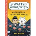 Watts & Whiskerton: Buried Bones and Troublesome Treasure