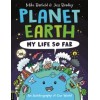 Planet Earth: My Life So Far