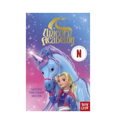 Unicorn Academy: Under the Fairy Moon