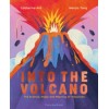 Into The Volcano