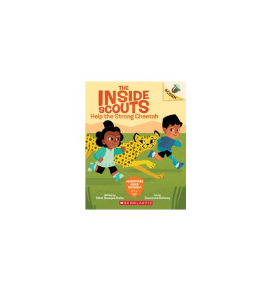 Inside Scouts. Help the Strong Cheetah: An Acorn Book