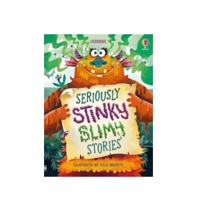 Seriously Stinky Slimy Stories