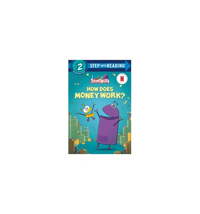 Step into Reading 2. How Does Money Work? (Storybots)