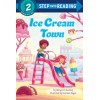 Step into Reading 2. Ice Cream Town