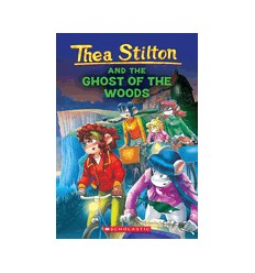 Thea Stilton. The Ghost of the Woods