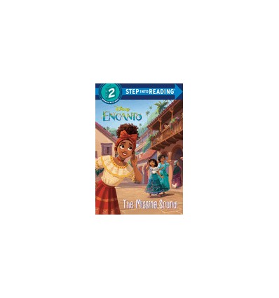 Step into Reading 2. The Missing Sound (Disney Encanto)