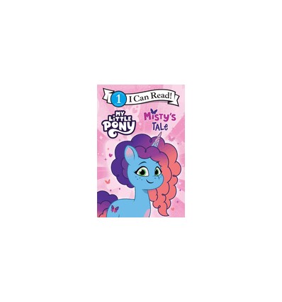 I can read 1. My Little Pony: Misty's Tale