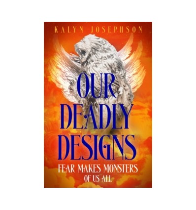 Our Deadly Designs