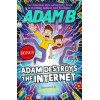 Adam Destroys the Internet