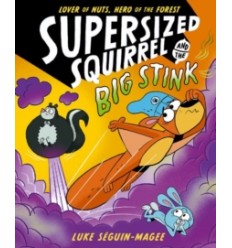 Supersized Squirrel and the Big Stink