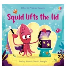 Phonics Readers. Squid Lifts the Lid