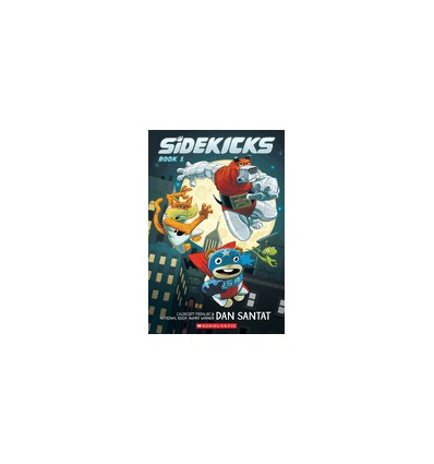 Sidekicks: A Graphic Novel