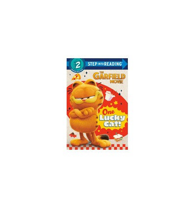 Step into Reading 2. One Lucky Cat! (the Garfield Movie)