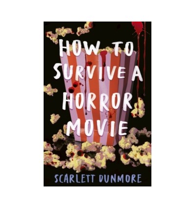 How to Survive a Horror Movie