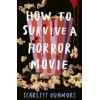 How to Survive a Horror Movie