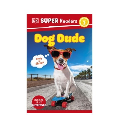 DK Super Readers Level 2 Dog Dude