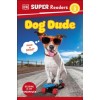 DK Super Readers Level 2 Dog Dude