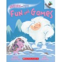 Unicorn and Yeti.  Fun and Games: An Acorn Book