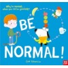 Be Normal!