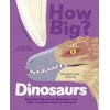 How Big? Dinosaurs