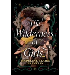 The Wilderness of Girls