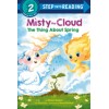 Step into Reading 2. Misty the Cloud: The Thing about Spring