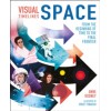 Visual Timelines: Space. From the Beginning of Time to the Final Frontier