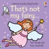 That's not my fairy...