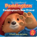 Paddington’s New Friend: A touch-and-feel story