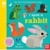 My Very First Spotter's Guide: I Spot A Rabbit