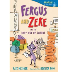 Fergus and Zeke and the 100th Day of School