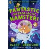 The Fantastic Intergalactic Hamster!