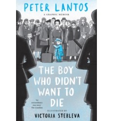 The Boy Who Didn't Want to Die: A Graphic Memoir