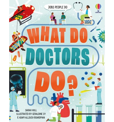 What Do Doctors Do?